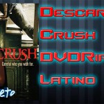 Descargar | Crush | DVDRip Latino |