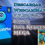 WebcamMax Español Versión 7.7.9.8 Full Crack | 2014 |