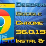 Google Chrome 36.0.1985.125 [Instal & Port]
