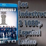 Los Indestructibles 3 1080p [Español Latino]