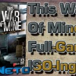 This War of Mine [Full-Game] [ISO-Ingles]