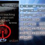 Wireless Cracking Desde Cero con BackTrack [HackXCrack][PDF]