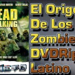 El Origen De Los Zombies [DVDRip Latino]