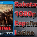 Sabotage 1080p HD [Español Latino]