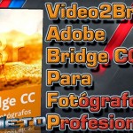 Video2Brain: Adobe Bridge CC para fotógrafos