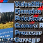 Video2Brain: Ejemplos prácticos con Camera Raw